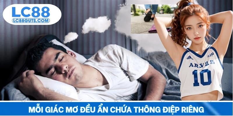 Mỗi giác mơ đều ẩn chứa thông điệp riêng